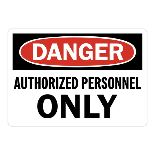 OSHA Danger: Authorized Personnel Only (Bold)