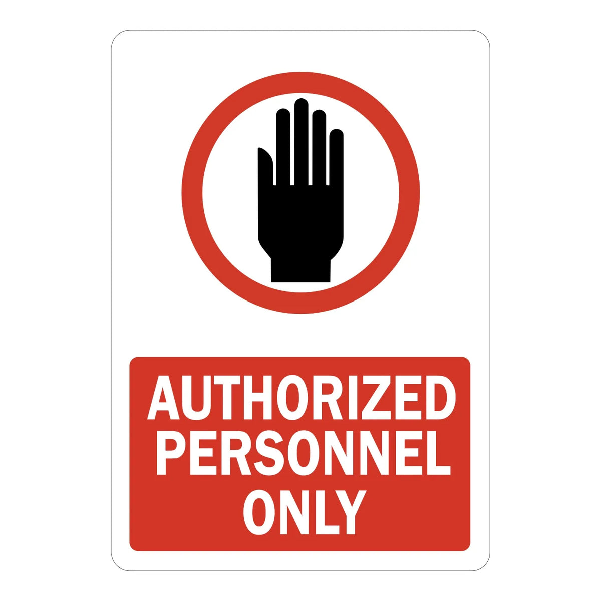 Admittance Sign: Authorized Personnel Only (Vertical)