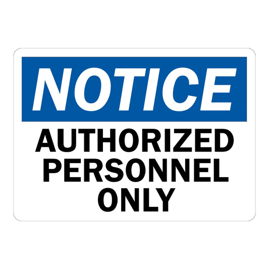 OSHA Notice: Authorized Personnel Only