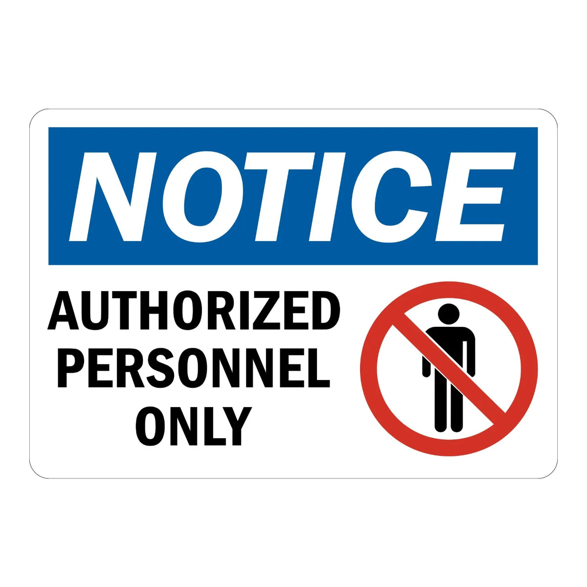 OSHA Notice: Authorized Personnel Only (With Graphic)