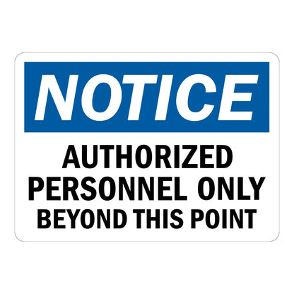 Notice Authorized Personnel Only Beyond This Point Sign Stickers featuring bold blue NOTICE header and black bold text on a clean white background for restricted access areas.
