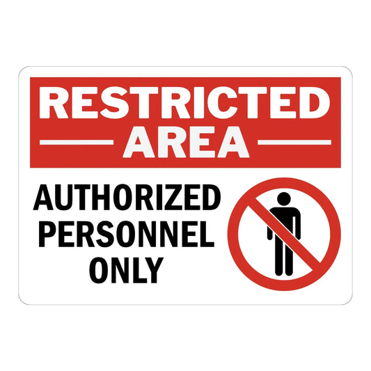 Restricted Area: Authorized Personnel Only with Graphic