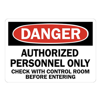Danger Authorized Personnel Only Sign Stickers featuring bold red DANGER header, black bold text, and a reminder to check with control room before entering premises.