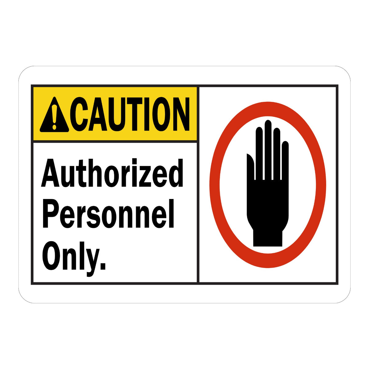ANSI Caution: Authorized Personnel Only (With Graphic)