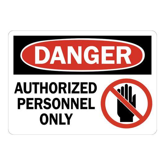 OSHA Danger: Authorized Personnel Only (With Crossed Out Stop Hand Graphic)