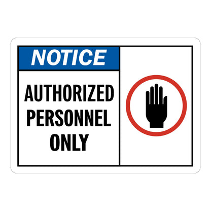 Notice Authorized Personnel Only Sign Stickers featuring bold blue NOTICE header, black AUTHORIZED PERSONNEL ONLY text, and a stop-hand graphic in a red circle divider panel.