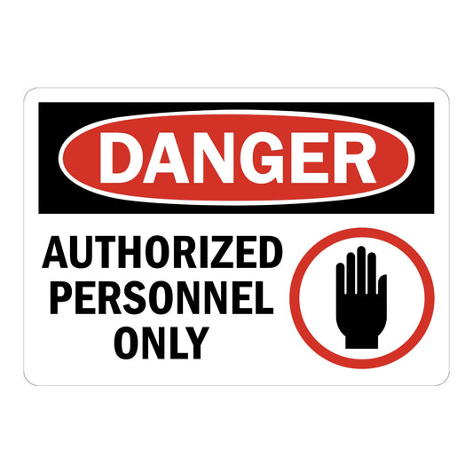 OSHA Danger: Authorized Personnel Only (With Stop Hand Graphic)