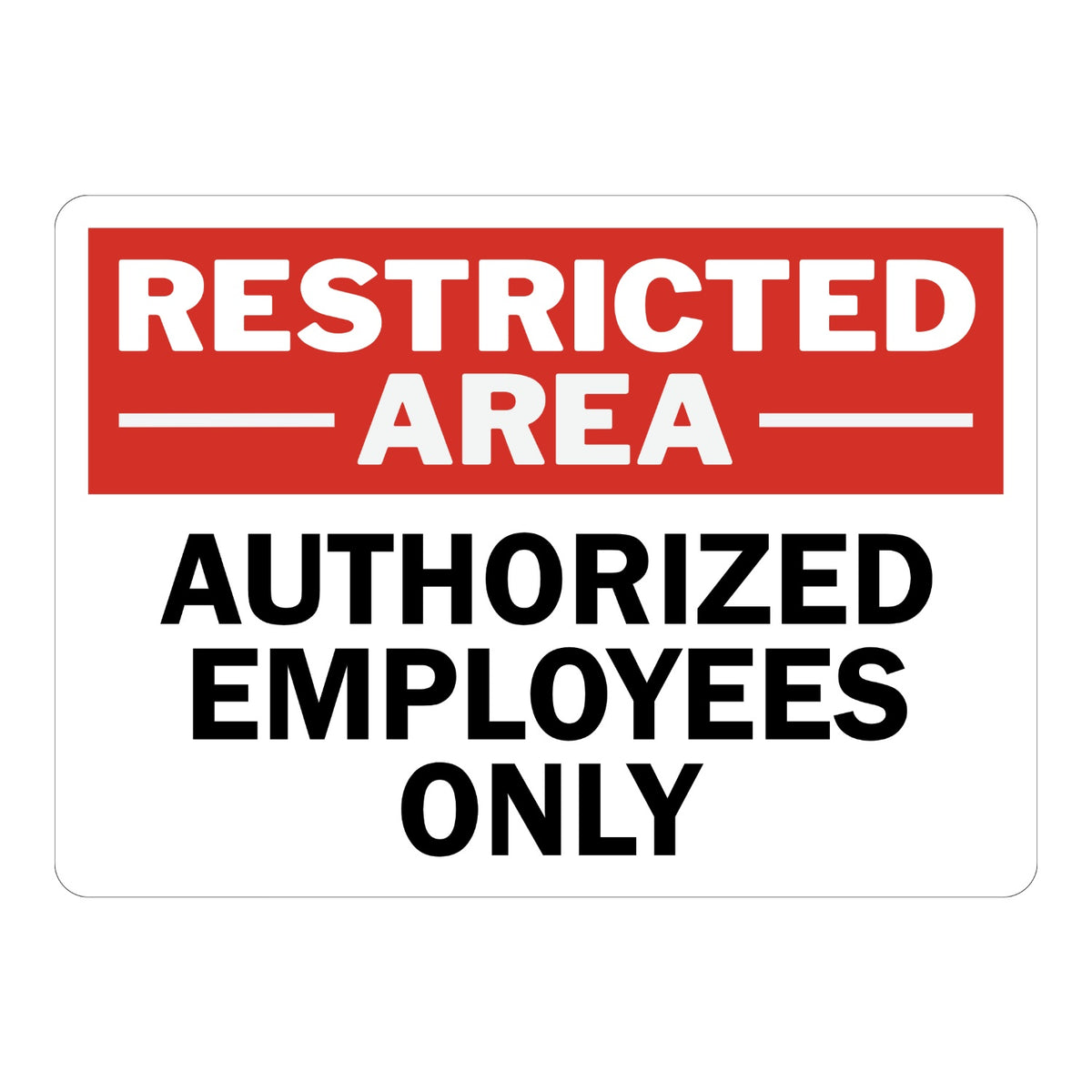 Restricted Area Authorized Employees Only