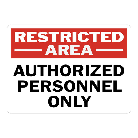 Restricted Area Authorized Personnel Only