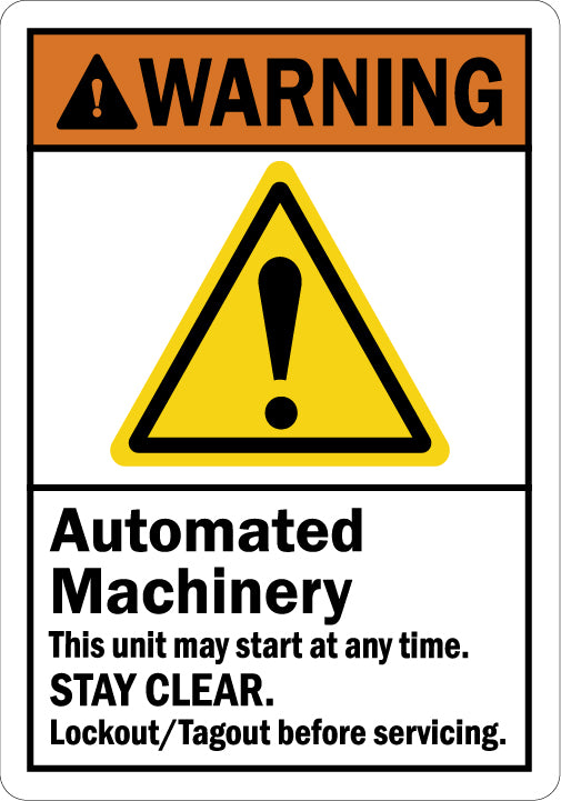 ANSI Warning Automated Machinery Stay Clear Lockout Tagout Before ...