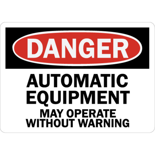 OSHA Danger Automatic Equipment May Operate Without Warning Sign Stickers
