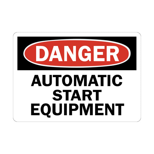 OSHA Danger: Automatic Start Equipment