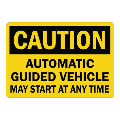 OSHA Caution Automatic Guided Vehicle May Start At Any Time Sign Sticker with yellow caution header, AGV forklift graphic, and bold automatic vehicle start warning text.