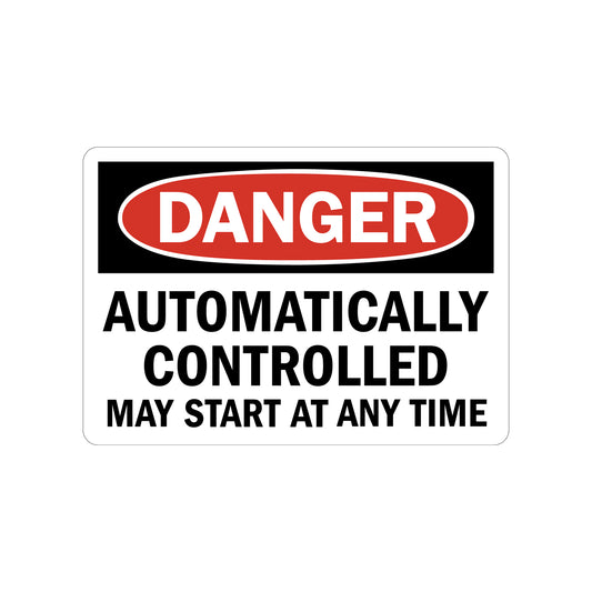 OSHA Danger: Automatically Controlled - May Start At Any Time