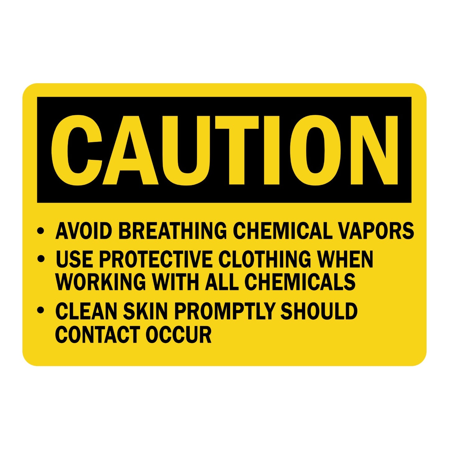 OSHA Caution Avoid Breathing Chemical Vapors Sign Sticker with yellow background, black header, and bulleted safety instructions for chemical vapor and skin contact hazards.