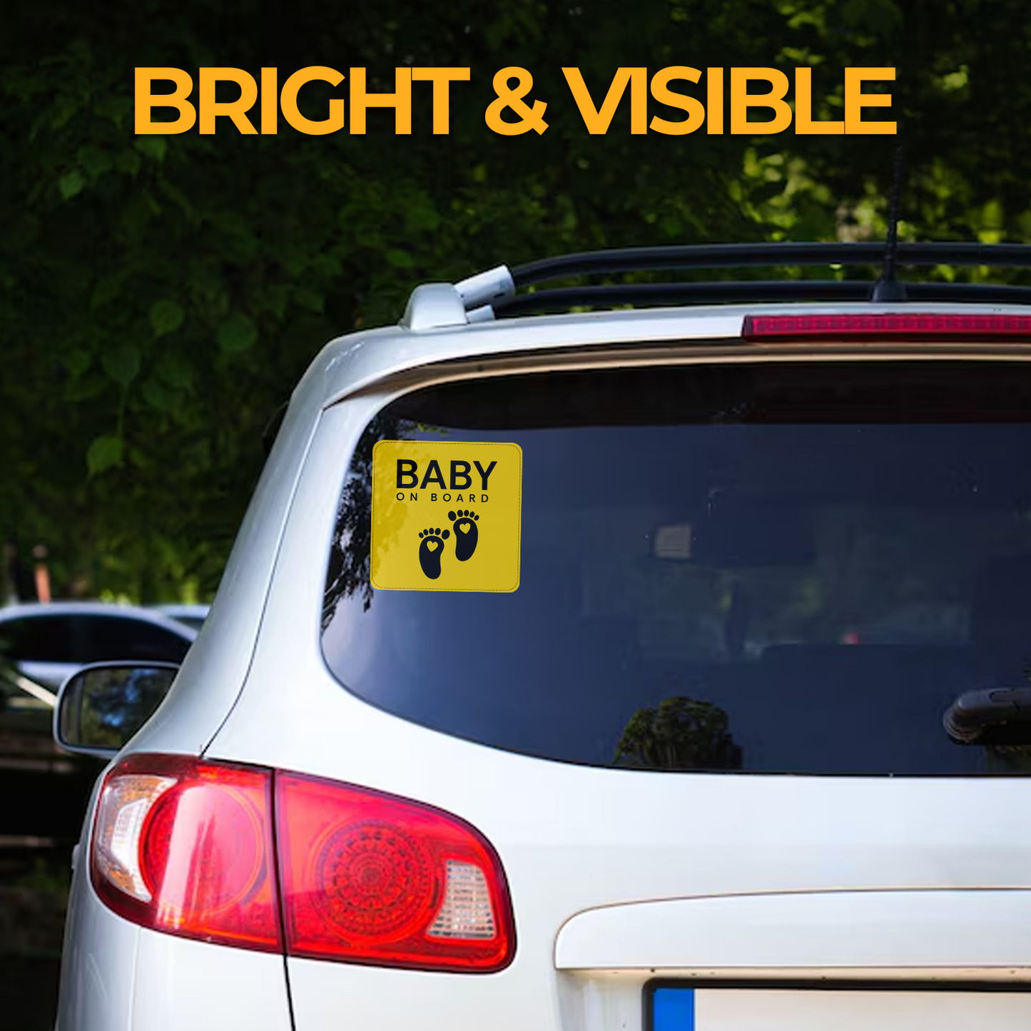 Car with a Baby On Board Sticker – Baby Footprint Design on the rear window, with text 'BRIGHT & VISIBLE' above.