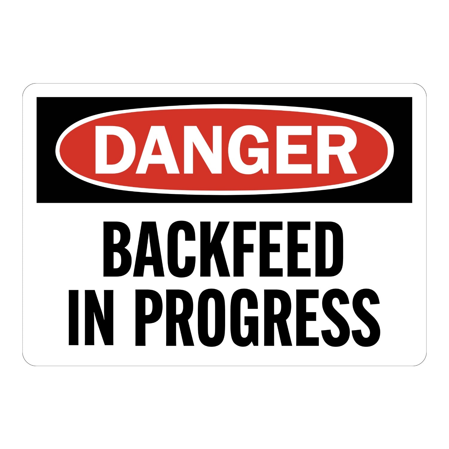 OSHA Danger: Backfeed in Progress