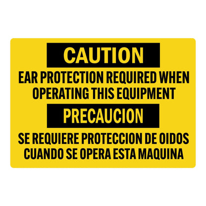 Bilingual Caution: Ear Protection Required When Operating This Equipment sign sticker with bold black CAUTION and PRECAUCION headers on a yellow background.