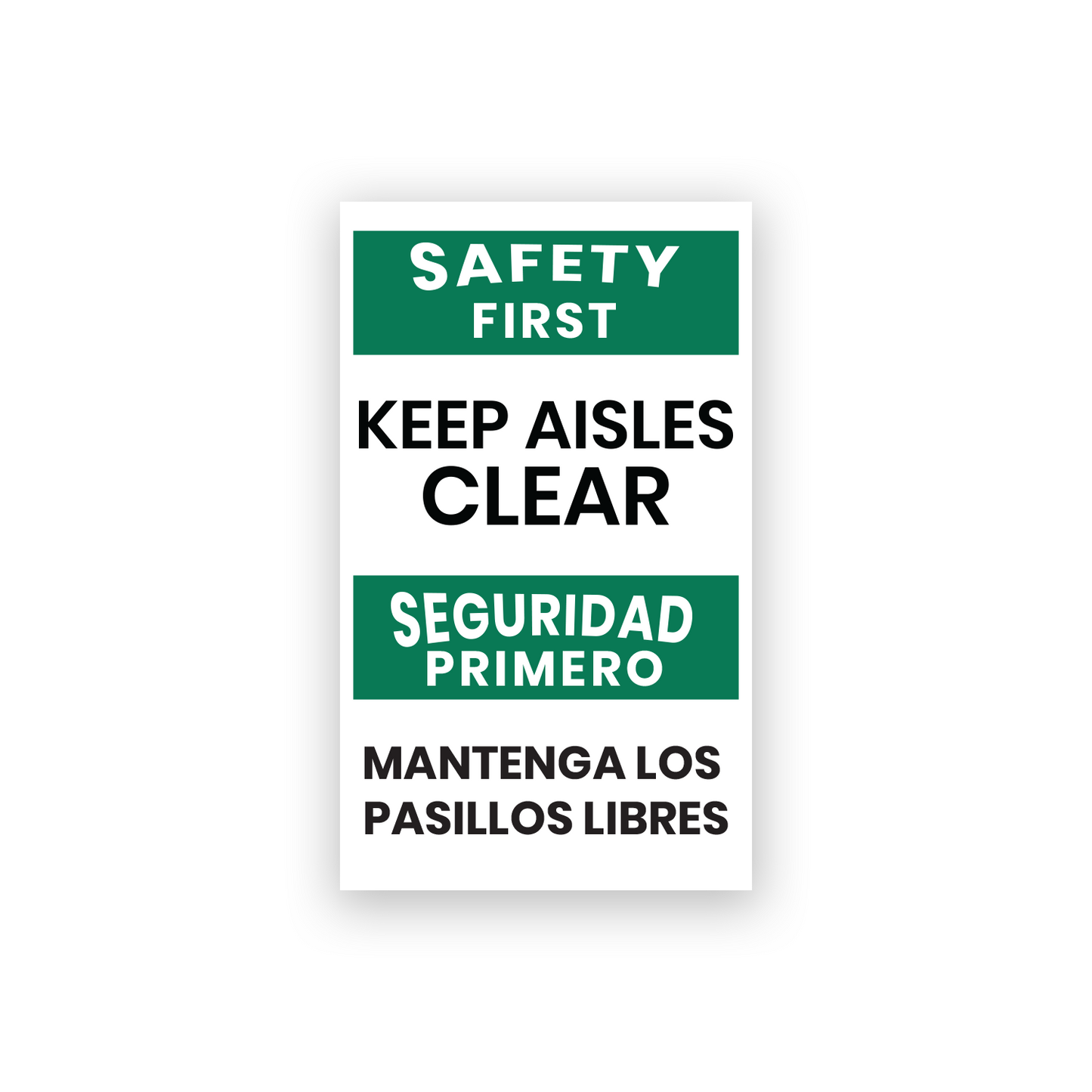 Bilingual Safety First Keep Aisles Clear Sign Sticker – Green with Seguridad Primero Spanish Text