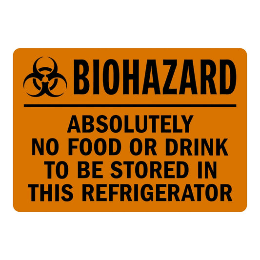 Warning Biohazard: Absolutely No Food or Drink to Be Stored in This Refrigerator