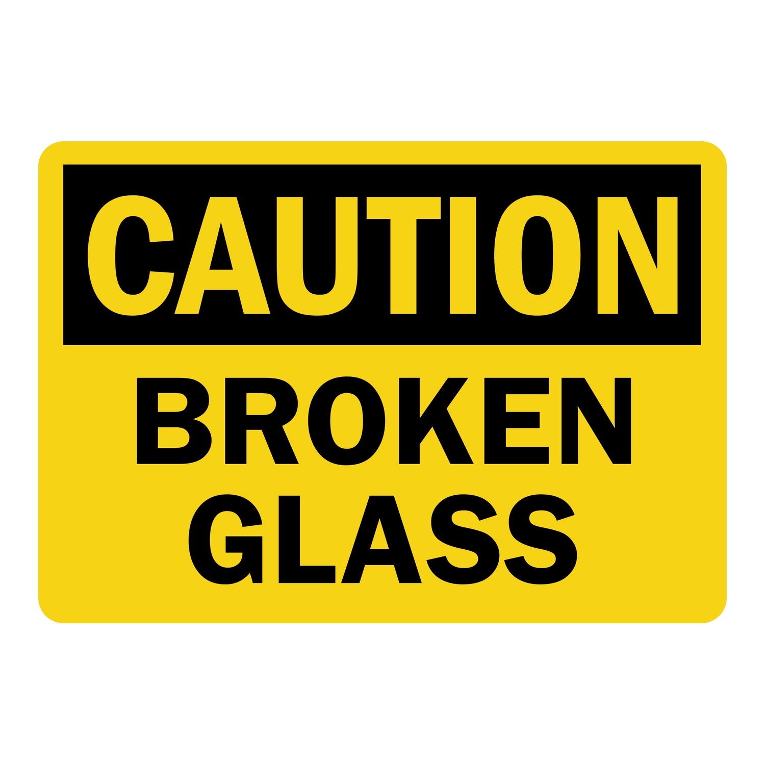 OSHA Caution: Broken Glass