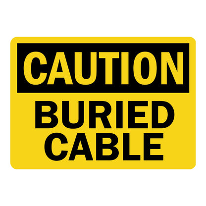 OSHA Caution: Buried Cable Sign Sticker with black CAUTION header on yellow background and bold black text, warns of underground cable at the site or excavation area.