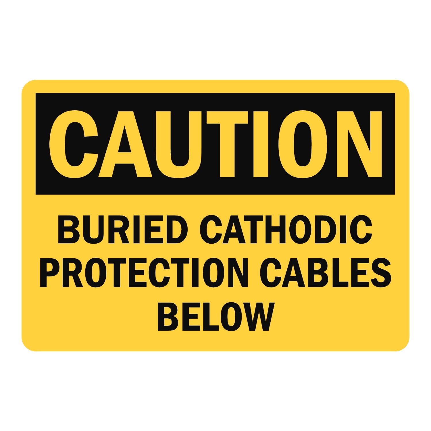 OSHA Caution: Buried Cathodic Protection Cables Below