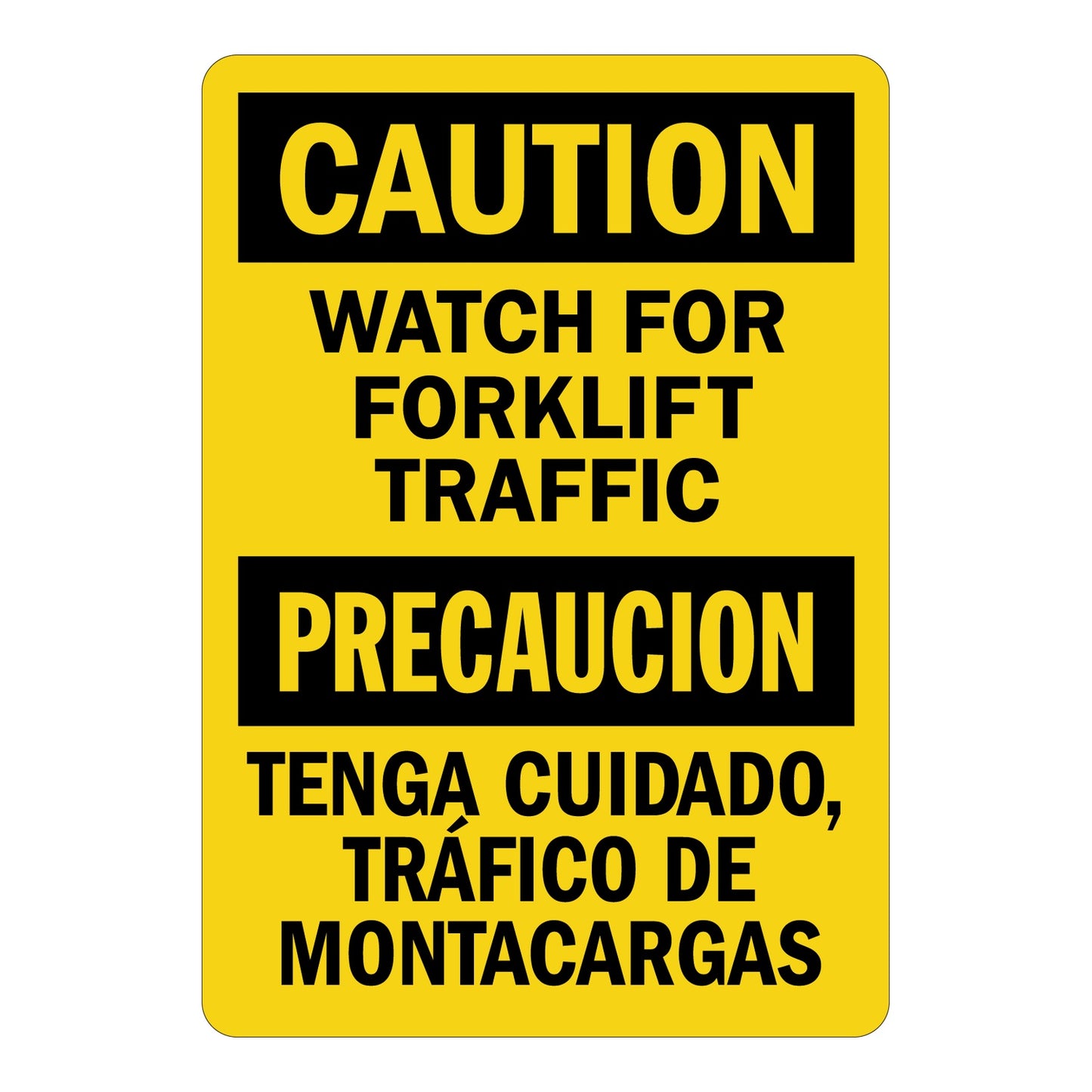 Bilingual yellow caution sign sticker with black text reading "Watch For Forklift Traffic" and Spanish translation "Tenga Cuidado, Tráfico De Montacargas" for warehouse forklift safety