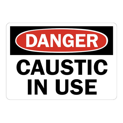 OSHA Danger Caustic In Use Sign Sticker with white background, red and black DANGER header, and large bold black text warning of corrosive chemical hazard 