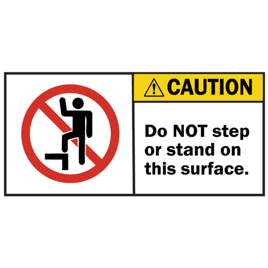ANSI Caution Do Not Step Or Stand On This Surface Sign Stickers