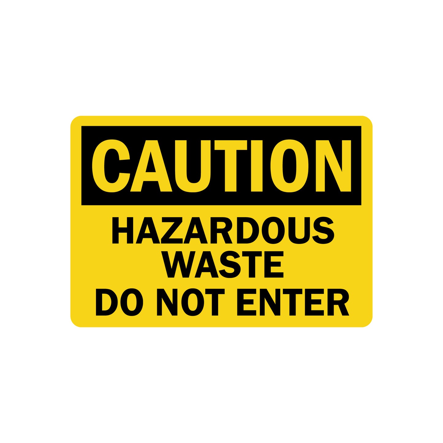 OSHA Caution: Hazardous Waste Do Not Enter Sign Sticker in bold yellow on black header, ideal for hazardous waste zones, restricted access areas, and workplace safety compliance signage