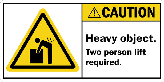 ANSI Caution Heavy Object Two Person Lift Required Sign Stickers
