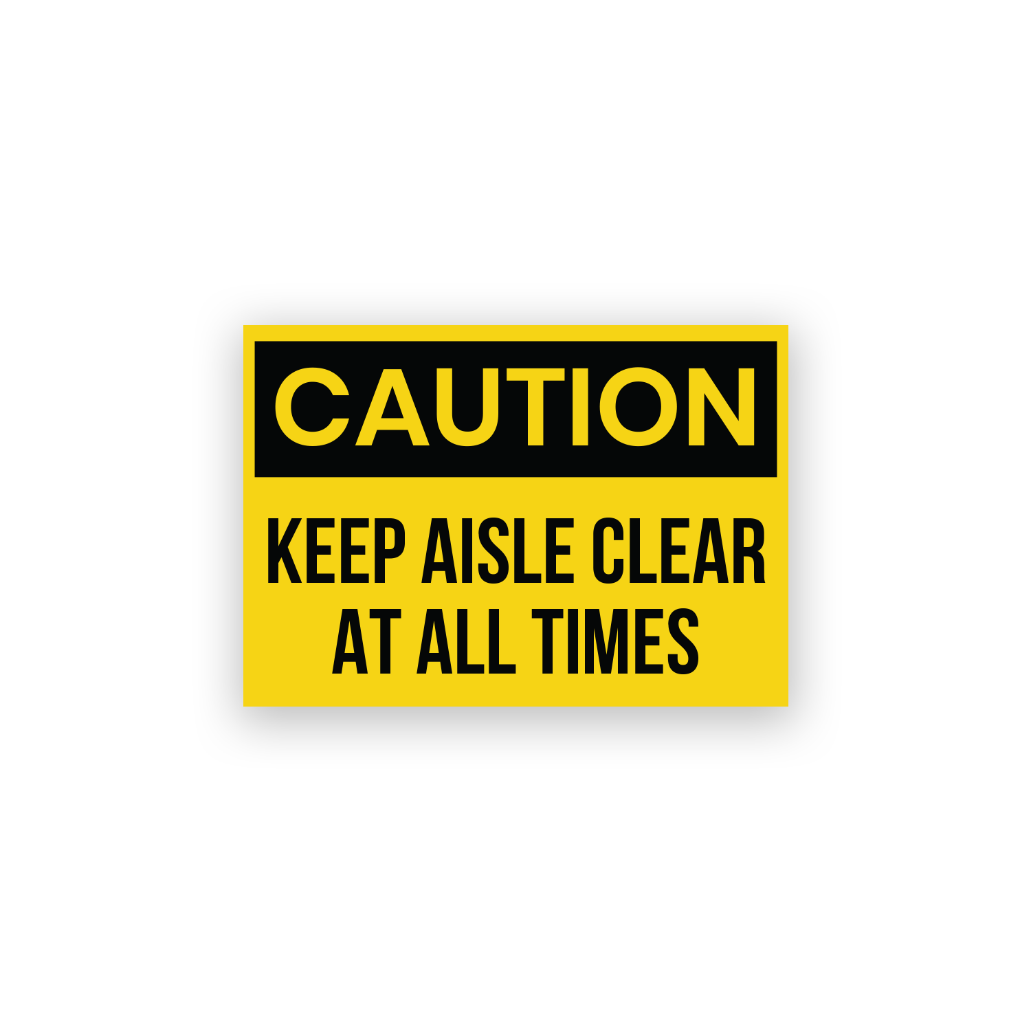 Caution Keep Aisle Clear At All Times Sign Stickers