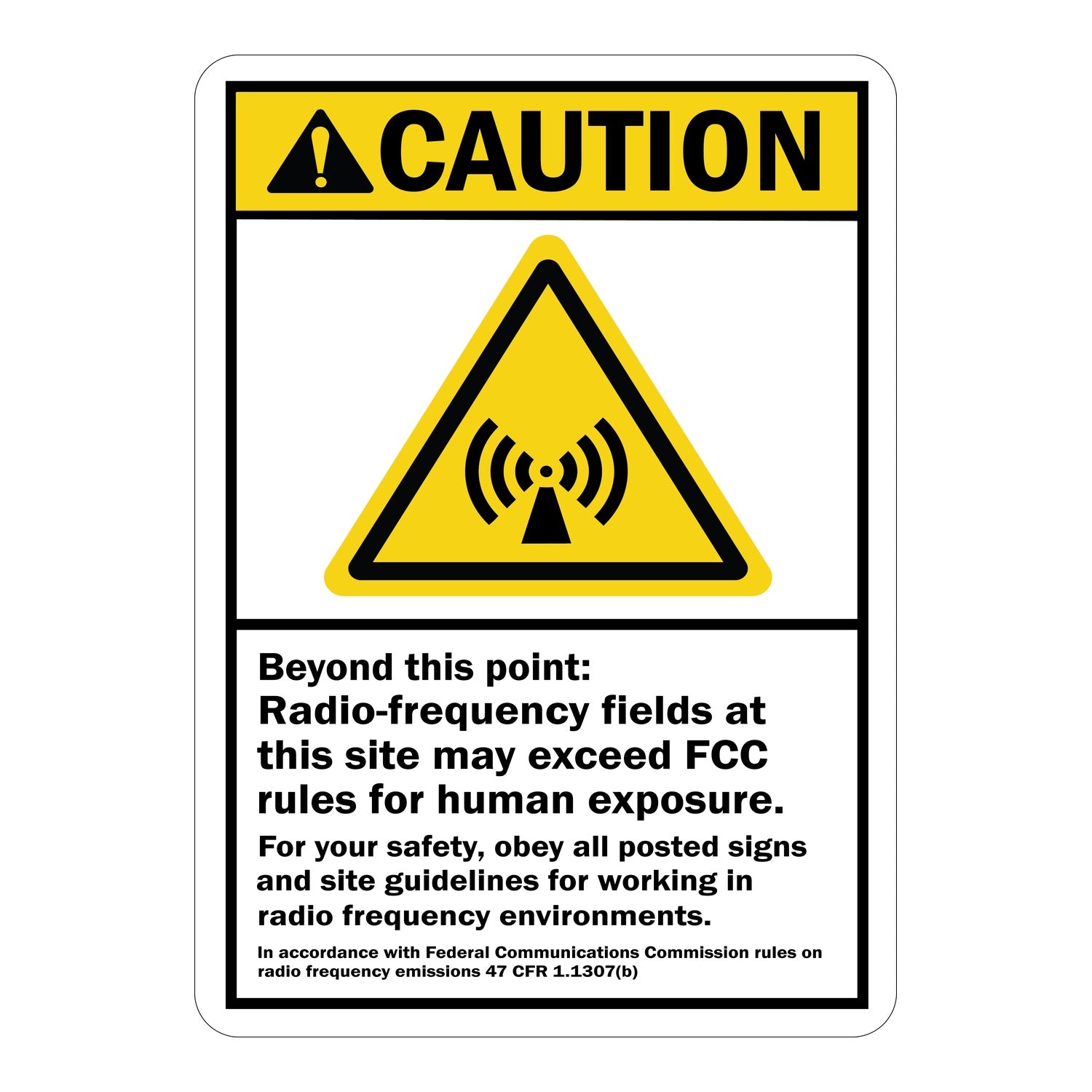 ANSI Caution Sign: Beyond This Point - Radio Frequency Fields At This Site May Exceed FCC Rules For Human Exposure (with RF Symbol)