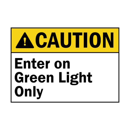 ANSI Caution Enter On Green Light Only Sign Sticker featuring a yellow caution header with triangle warning symbol and bold entry restriction instruction text