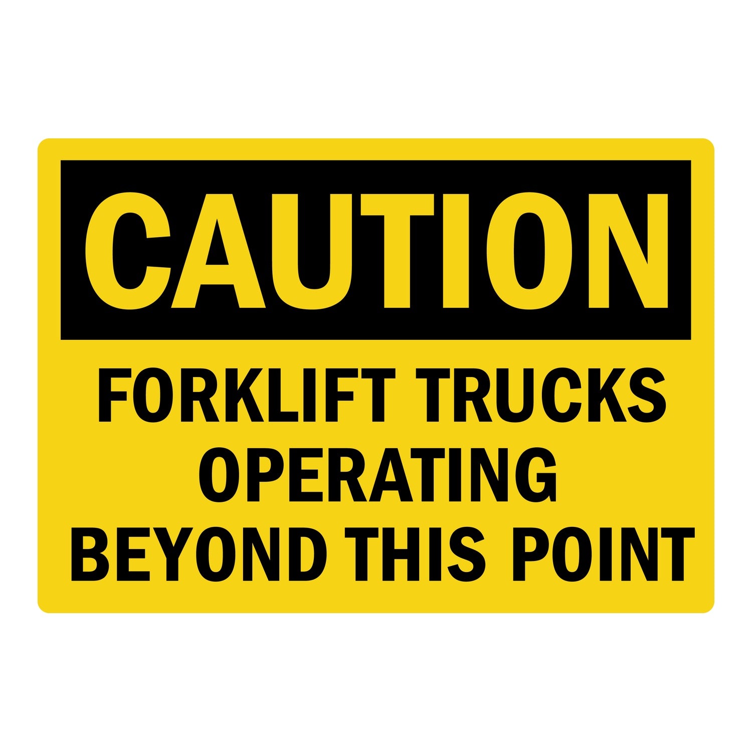 Caution Forklift Trucks Operating Beyond This Point Sign Stickers