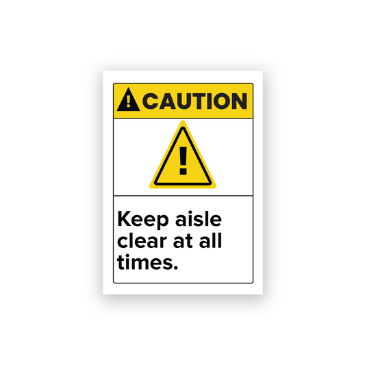 Caution Keep Aisle Clear At All Times Sign Stickers with Hazard Icon