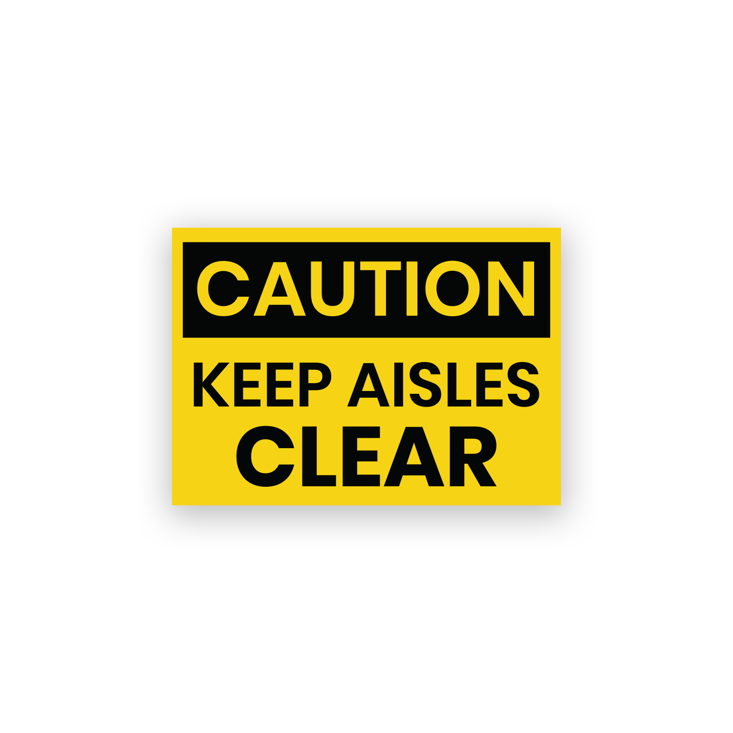 Caution Keep Aisles Clear Safety Sign Stickers