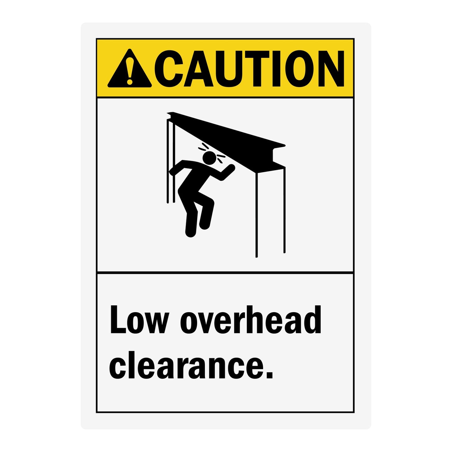 ANSI Caution Low Overhead Clearance Sign Sticker featuring a yellow caution header, person hitting head on low beam graphic, and bold low overhead clearance warning text