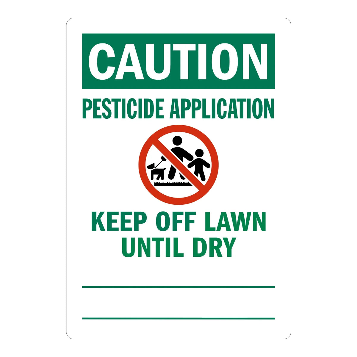 Caution Pesticide Application, Keep Off Lawn Until Dry sign stickers, green header banner, no-entry icon of adult, child and dog, blank green fill-in lines below.