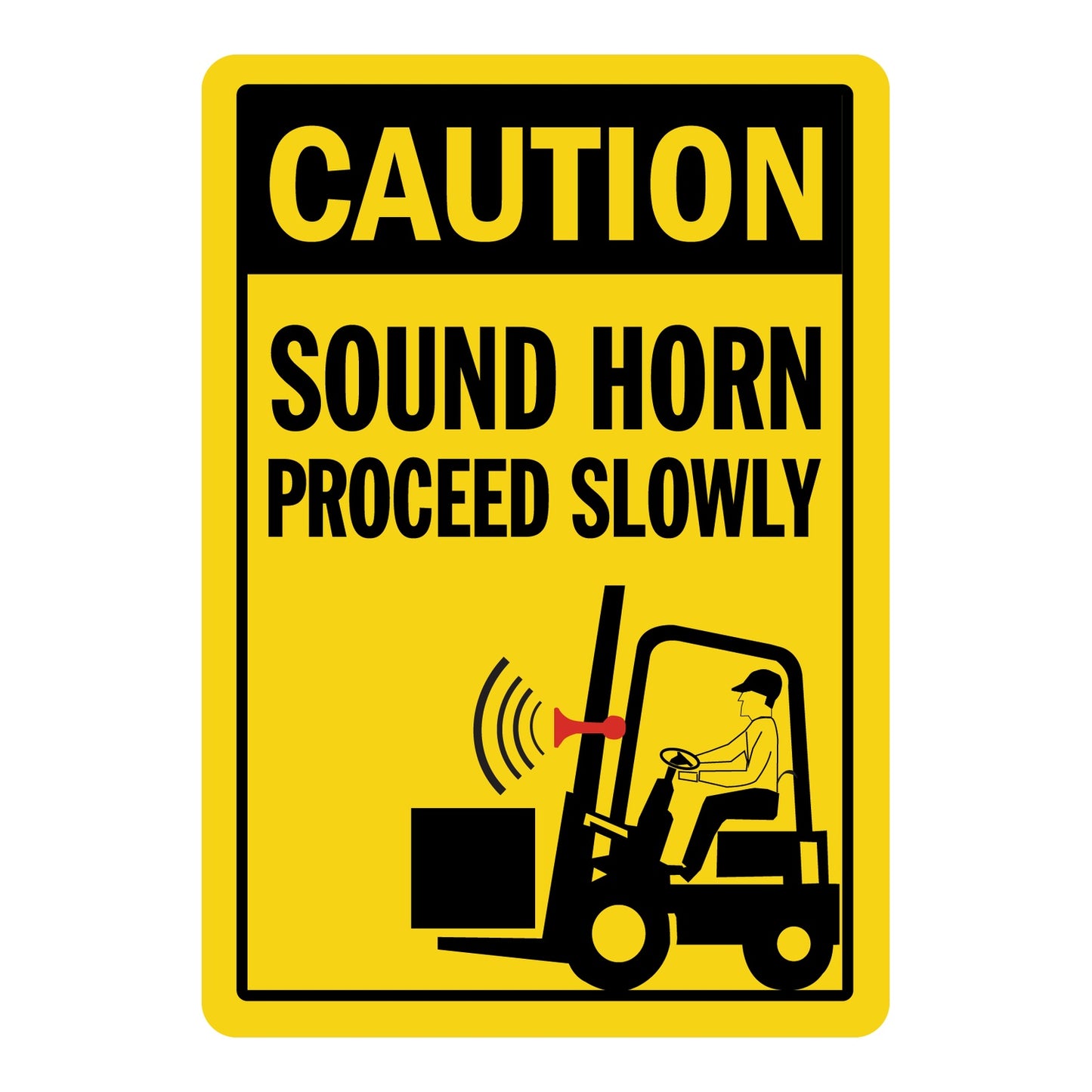 Yellow caution sign sticker with black text reading "Sound Horn Proceed Slowly" and a forklift horn graphic, for warehouse and forklift safety signage