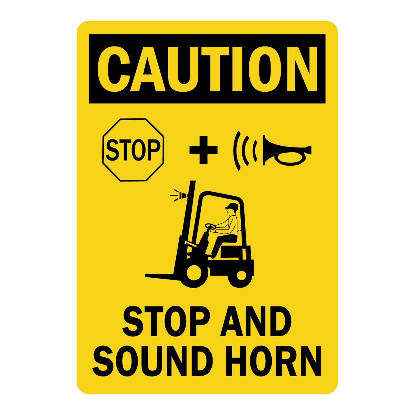 Yellow and black CAUTION sign sticker with forklift operator graphic, stop sign icon, and horn symbol reading "STOP AND SOUND HORN" for warehouse and industrial safety use.