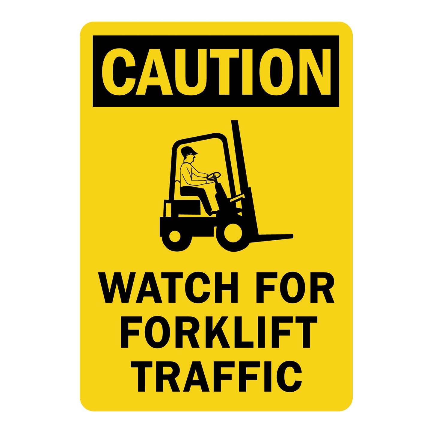 Yellow caution sign sticker with black text reading "Watch For Forklift Traffic" and a forklift operator icon, used for warehouse and workplace safety