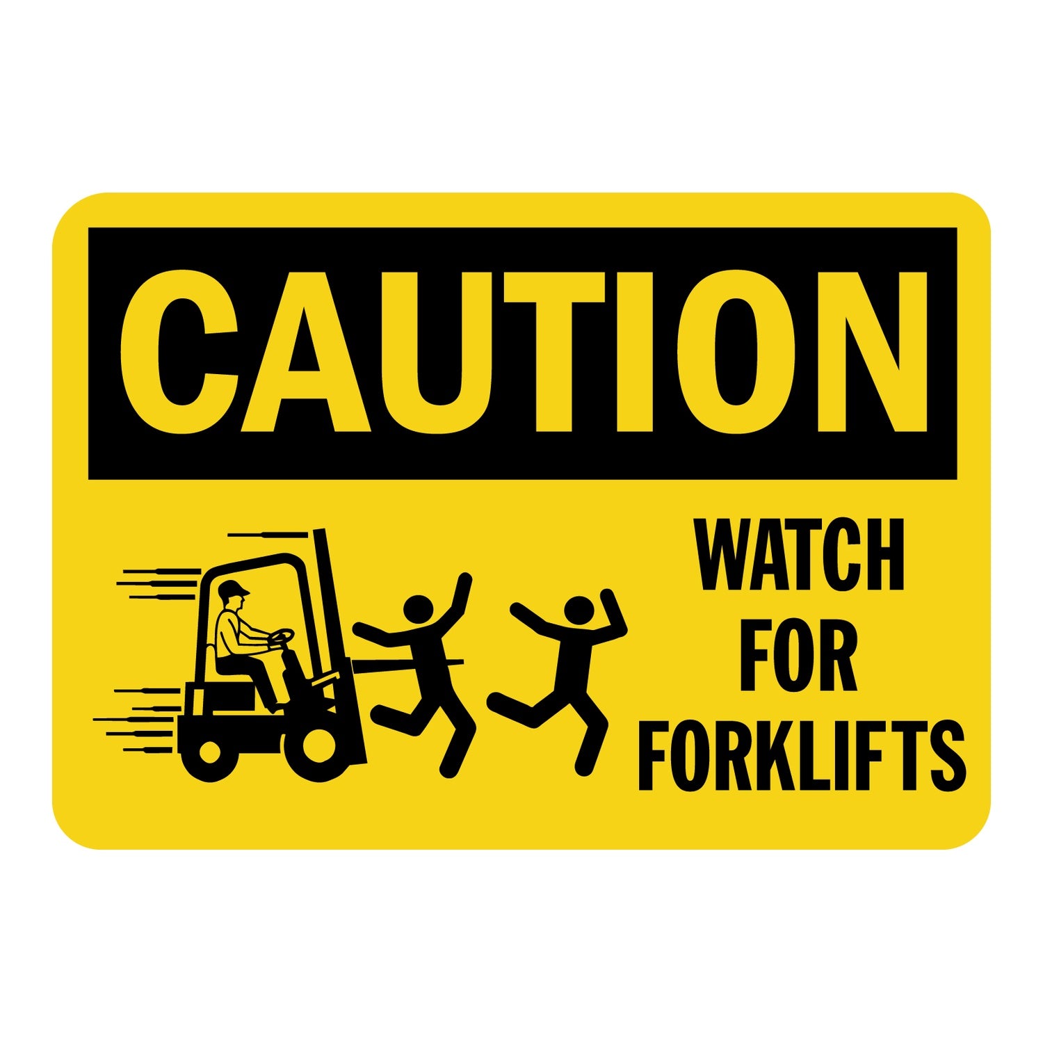 Caution Watch For Forklifts Sign Stickers with Graphic