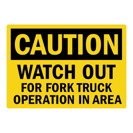 Caution Watch Out For Fork Truck Operation In Area Sign Stickers