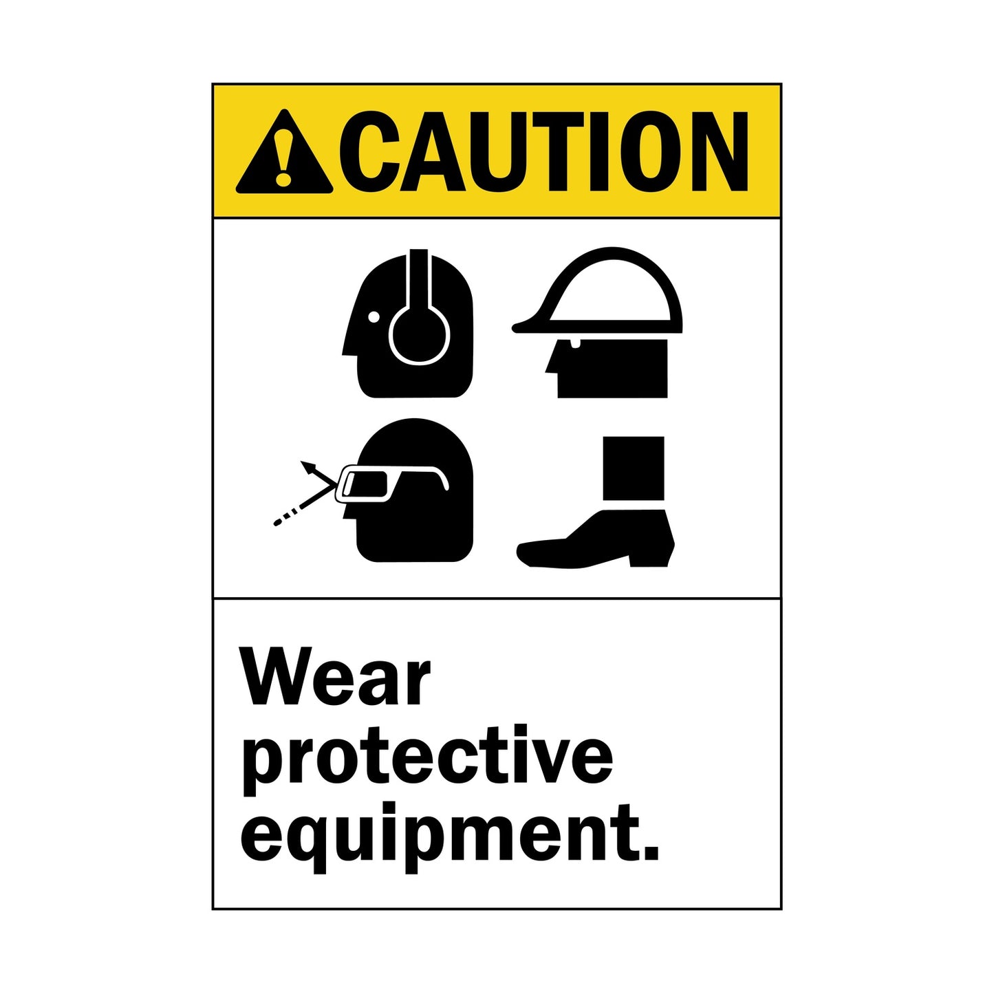 ANSI Caution Wear Protective Equipment Sign Sticker featuring a yellow caution header, four PPE icons including hearing protection, hard hat, welding goggles, and safety boots, with bold requirement text