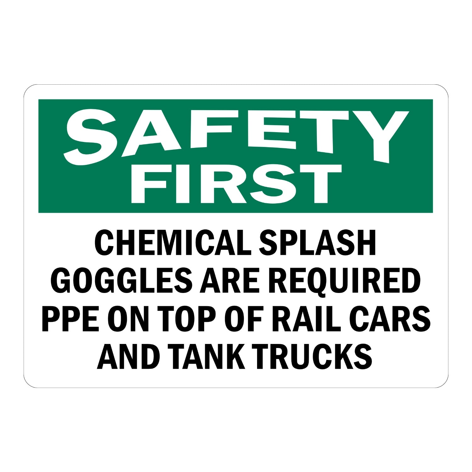 OSHA Safety First: Chemical Splash Goggles Are Required PPE on Top of Rail Cars and Tank Trucks