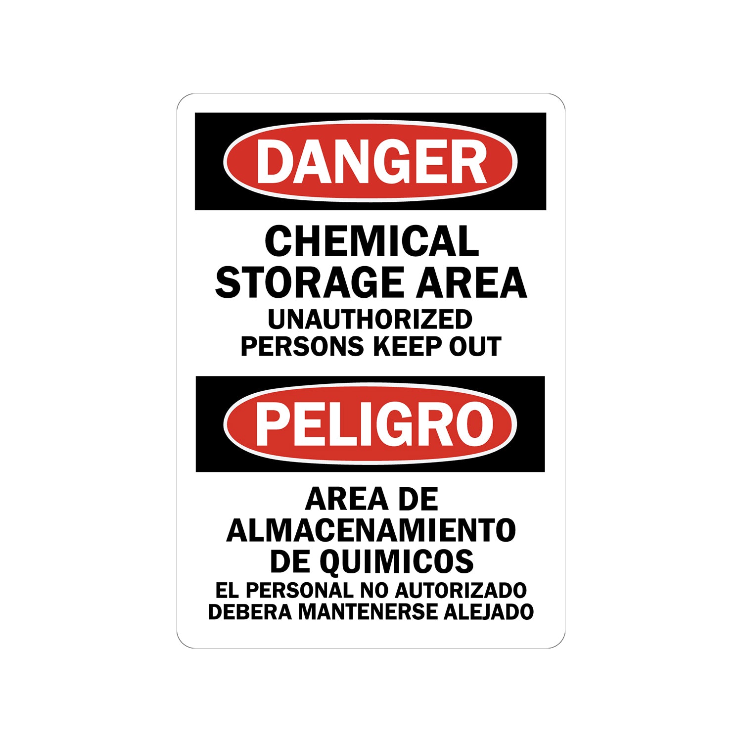 Bilingual OSHA Danger: Chemical Storage Area - Unauthorized Persons Keep Out / Area De Almacenamiento De Quimicos