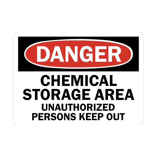 OSHA Danger: Chemical Storage Area - Unauthorized Persons Keep Out