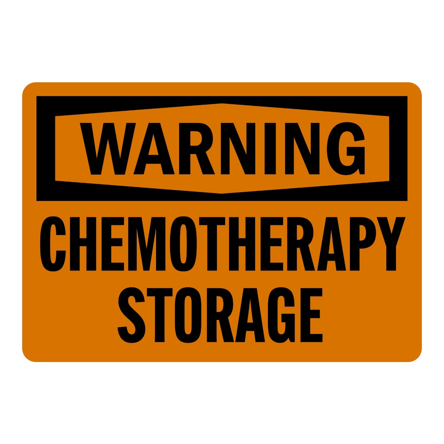 OSHA Warning: Chemotherapy Storage Sign Sticker with black chevron header, orange background, bold black text, marking restricted hazardous drug storage areas